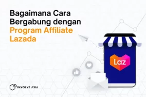 Bagaimana Cara Bergabung dengan Program Affiliate Lazada