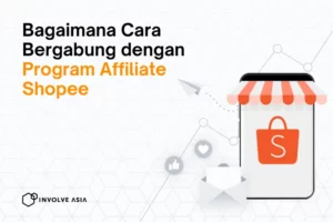 Bagaimana Cara Bergabung dengan Program Affiliate Shopee