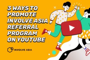 How to Promote Involve Asia Referral Program on YouTube