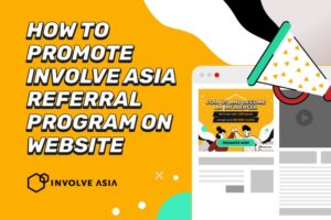 How to Promote Involve Asia Referral Program on Your Website