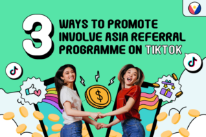 How to Promote Involve Asia Referral Program on TikTok – Philippines