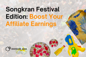 Songkran Festival Edition: Boost Your Affiliate Earnings
