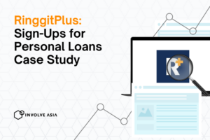 How RinggitPlus Garnered 52% Increase in Sign-Ups for Personal Loans