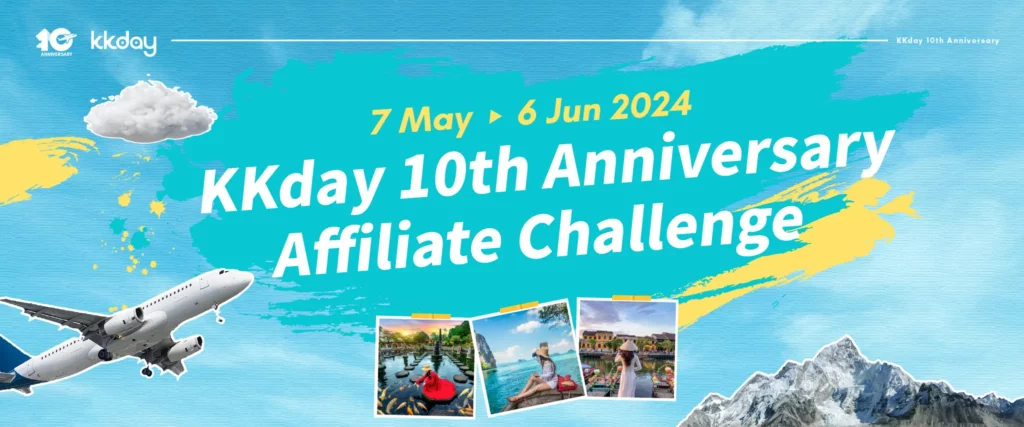 KKday 10th Anniversary Affiliate Challenge