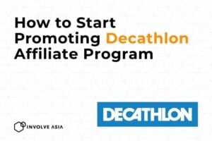 Decathlon Affiliate Program on Involve Asia: Score Big with Sports Gear