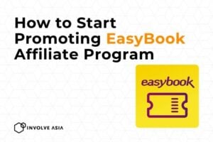 EasyBook Affiliate Program on Involve Asia: Why You Should Join