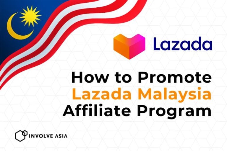 Lazada Malaysia Affiliate Program Beginner's Guide to Start on Involve Asia