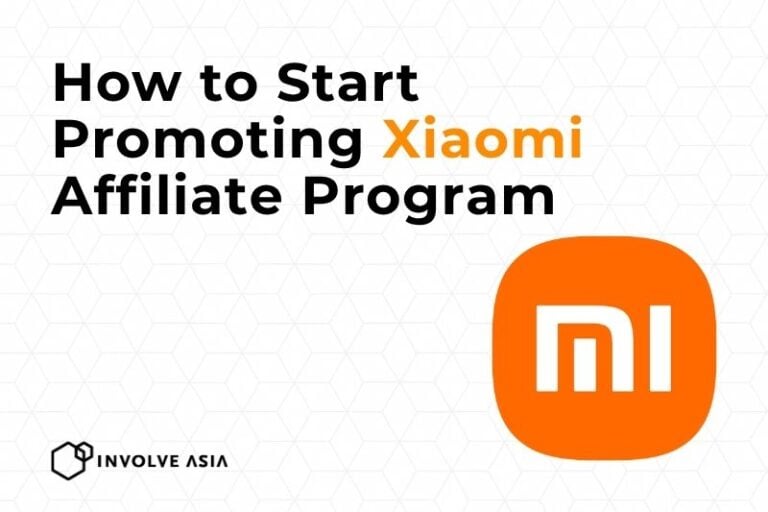 Xiaomi Affiliate Program on Involve Asia