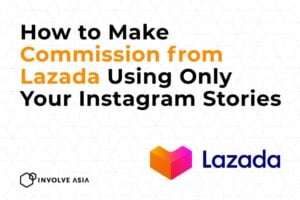 How to Make Affiliate Commissions Using Instagram Stories for Lazada Affiliate