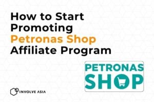 Petronas Shop Affiliate Program on Involve Asia: Earn with Exclusive Merchandise