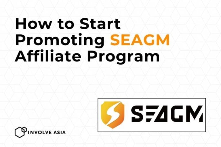 SEAGM Affiliate Program on Involve Asia How to Earn by Promoting Gaming Credits