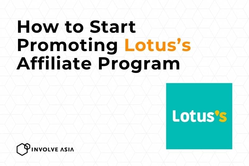 How to Earn with Lotus's Affiliate Program on Involve Asia (Even If You're New to Affiliate Marketing)
