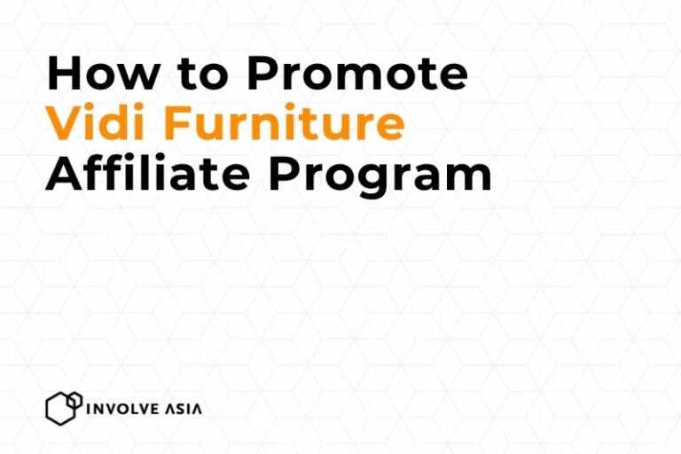 Style Meets Commission Vidi Furniture Affiliate Program on Involve Asia (Full Guide)