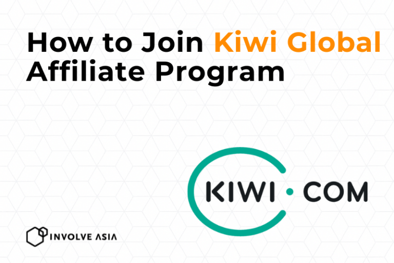 Kiwi Global Affiliate Program on Involve Asia Earn by Promoting Smarter Travel Bookings