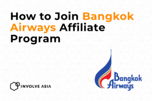 Bangkok Airways Affiliate Program on Involve Asia: Earn from Regional Flight Bookings