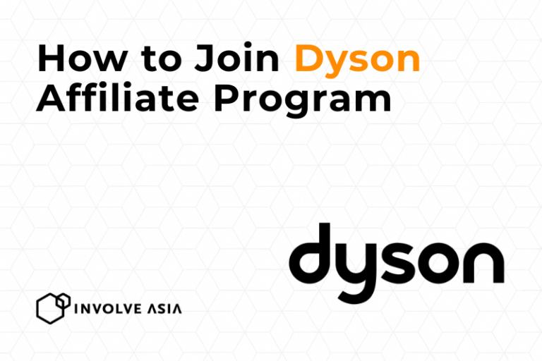 Dyson Affiliate Program on Involve Asia