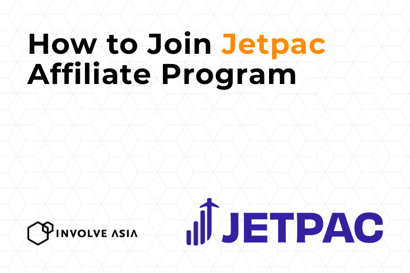 Jetpac Affiliate Program on Involve Asia