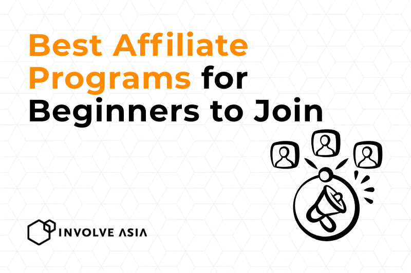 Best Affiliate Programs for Beginners on Involve Asia