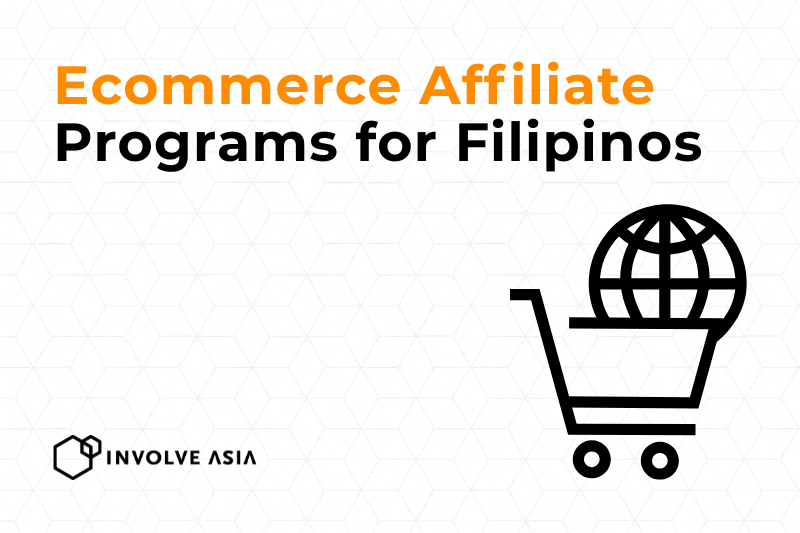 9 Ecommerce Affiliate Programs for Filipinos to Promote