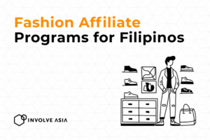 9 Fashion Affiliate Programs for Filipinos to Promote on Involve Asia