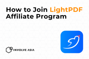 LightPDF Affiliate Program on Involve Asia: Earn More With AI & Productivity Content