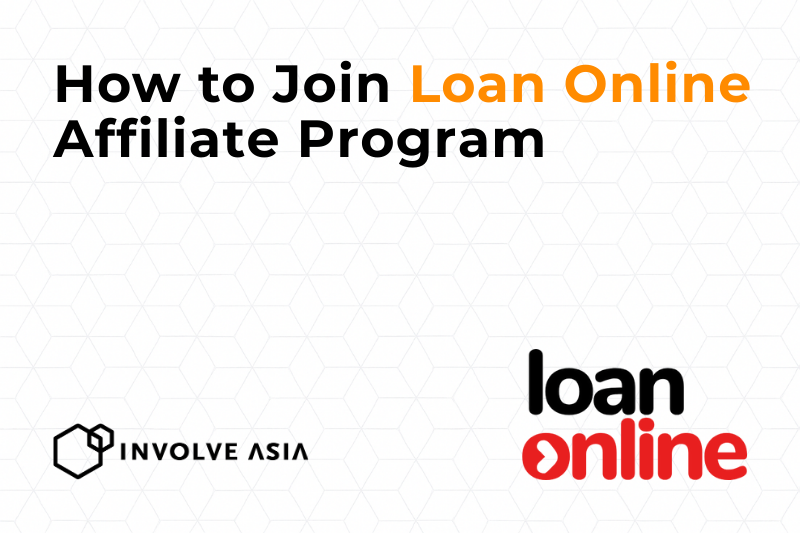 Loanonline Affiliate Program on Involve Asia Monetize High-Intent Finance Traffic