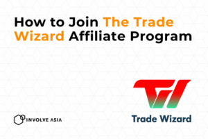 The Trade Wizard Affiliate Program on Involve Asia: How Affiliates Can Earn from Trading Education Content