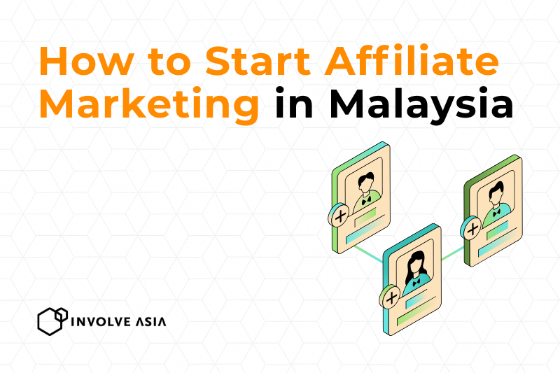 How to Start Affiliate Marketing in Malaysia (Beginner’s Guide with Involve Asia)