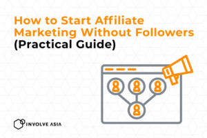 How to Do Affiliate Marketing Without Followers (Beginner-Friendly Guide)