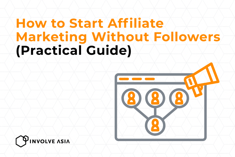 How to Do Affiliate Marketing Without Followers (Beginner-Friendly Guide)