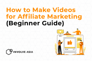 How to Make Videos for Affiliate Marketing (Beginner-Friendly Guide)