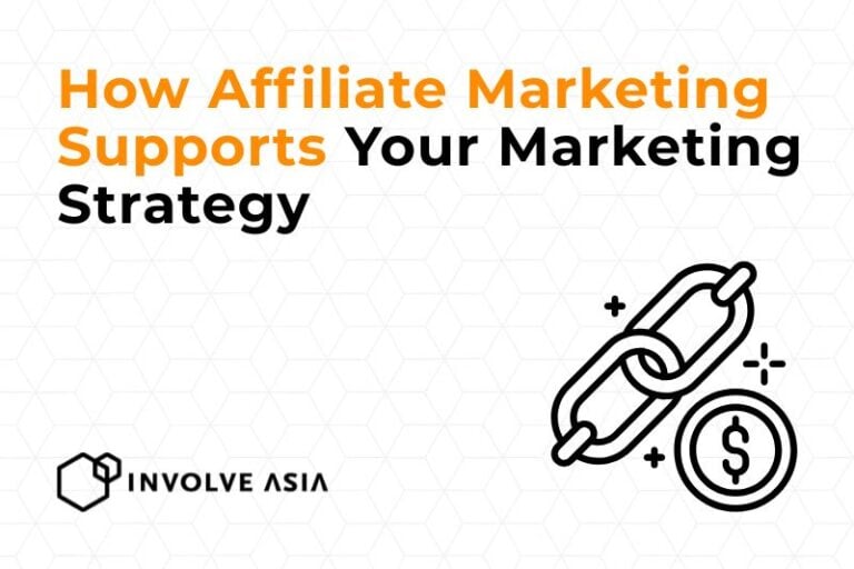 How affiliate marketing supports your marketing strategy