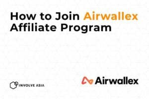 Airwallex Affiliate Program: Earn by Promoting Global Business & Financial Solutions
