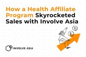 How a Health & Wellness Affiliate Program Generated MYR 723K in Sales and 4,912 Conversions with Involve Asia