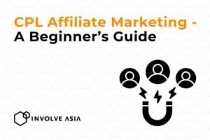 CPL Affiliate Marketing: A Beginner’s Guide for Lead Generation