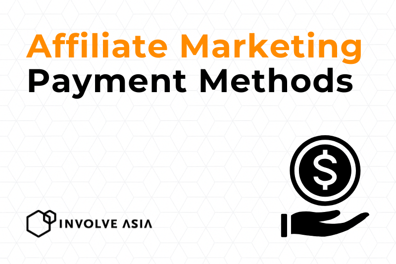 Affiliate Marketing Payment Methods: A Complete Guide