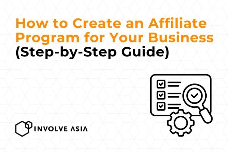 How to Create an Affiliate Program for Your Business (Step-by-Step Guide)