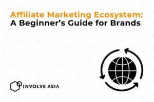 Affiliate Marketing Ecosystem: A Beginner’s Guide for Brands